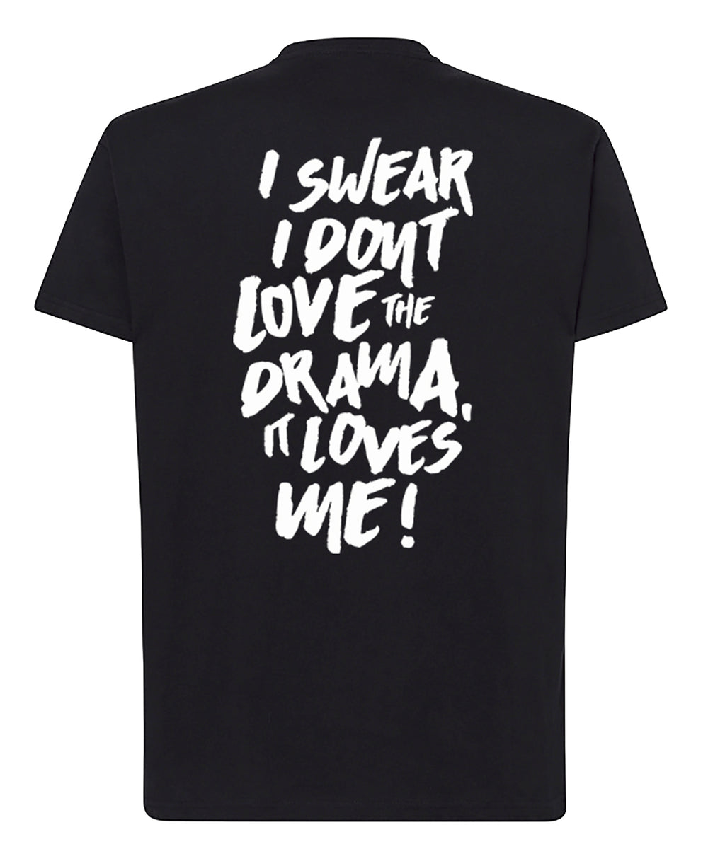 DRAMA LOVES ME Tee