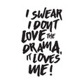 DRAMA LOVES ME Tee
